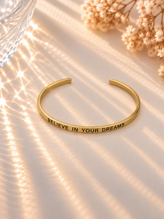 Believe in your Dreams Bangle